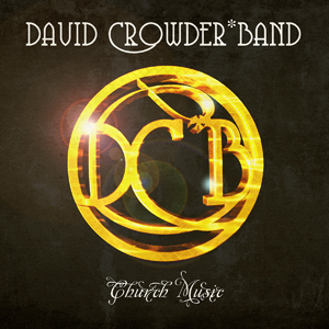 david-crowder-church-music
